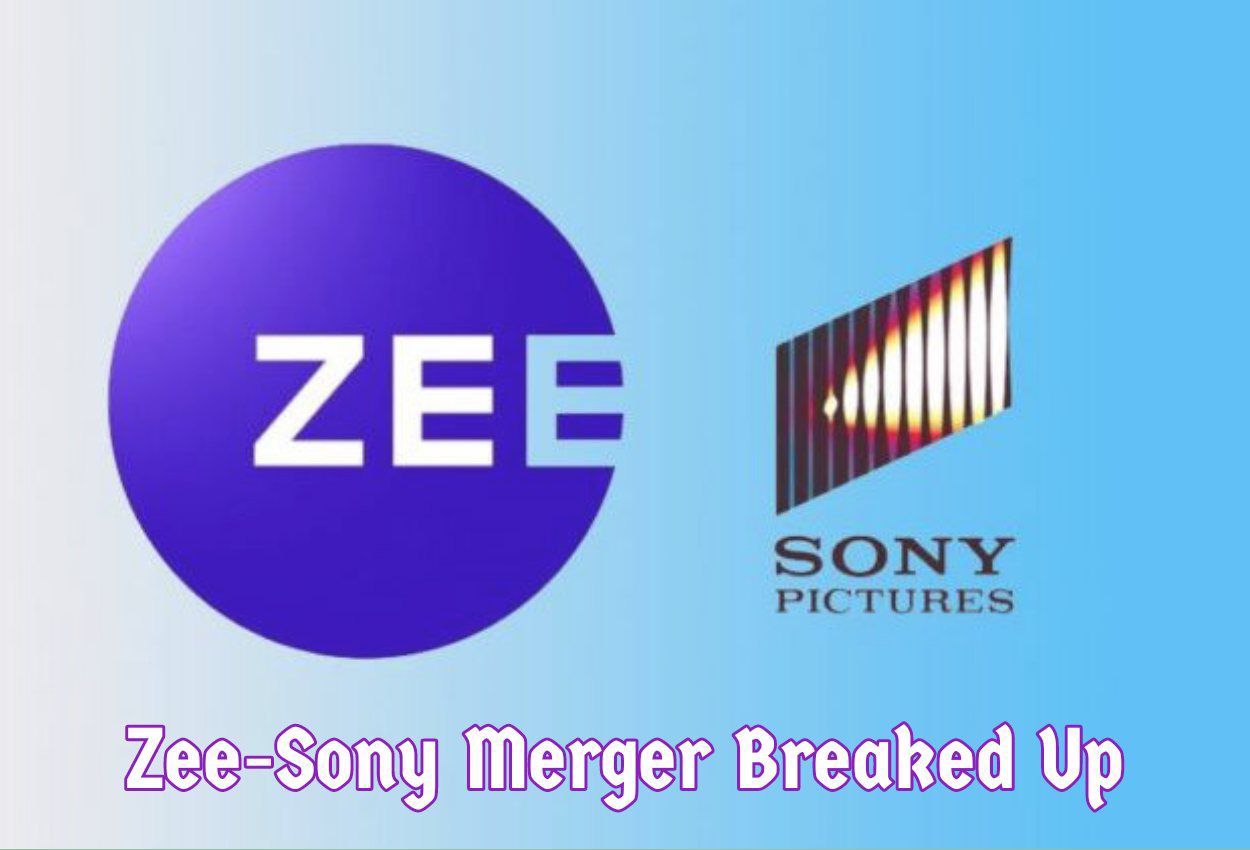 Zee Sony Merger Breaked Up 